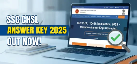 SSC CHSL Answer Key 2025 Out: इंतजार खत्म! जारी हुई टियर-1 की आंसर-की, यहाँ देखें डायरेक्ट लिंक और चेक करने का तरीका
